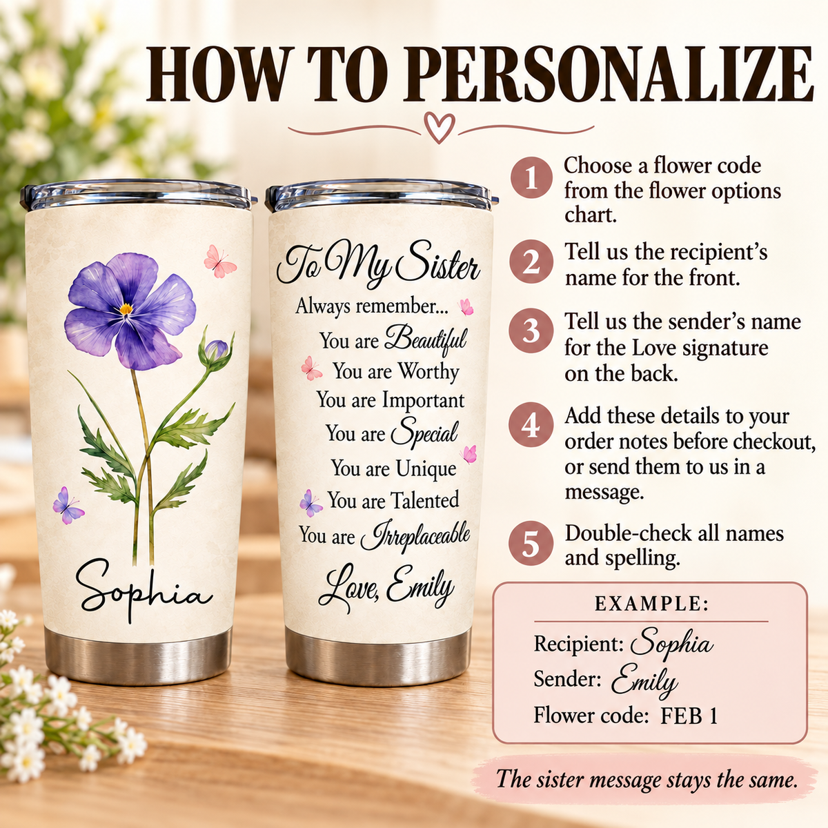 Sister Flower Tumbler - personalization instructions