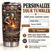 Digital mockup of custom name steampunk welder tumbler with order note instruction graphic.