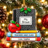 Teachers Have Class Ornament Personalized Teacher Christmas Gift available at our Austin, Texas warehouse