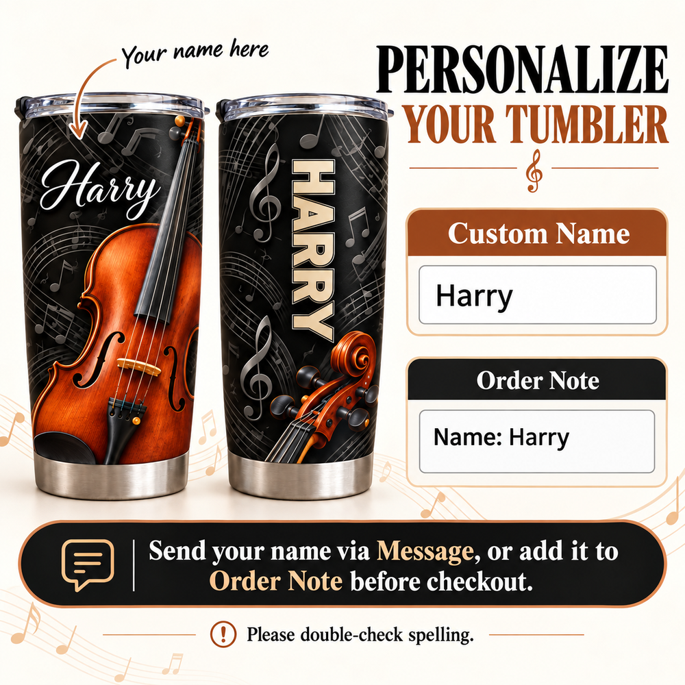 Instruction graphic for ordering a personalized violin music tumbler with custom name and order note fields.